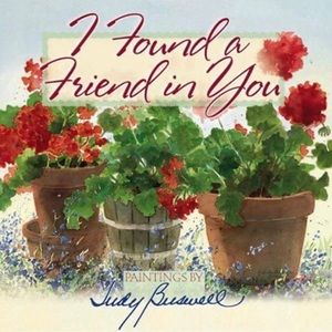 I Found a Friend in You by Judy Buswell